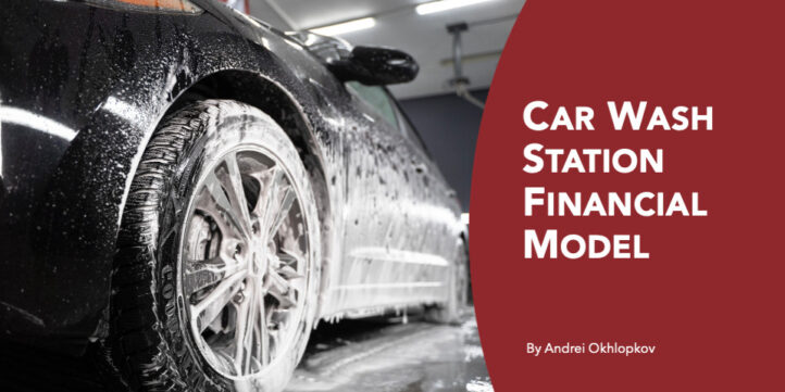 Car Wash Station Financial Model Car Wash Station Financial Model