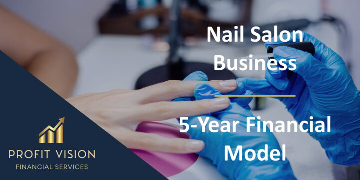 Nail Salon – 5 Year Financial Model Nail Salon – 5 Year Financial Model