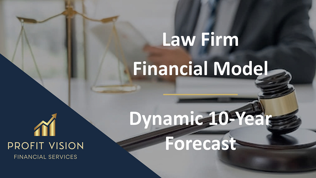 Law Firm – 10 Year Financial Model