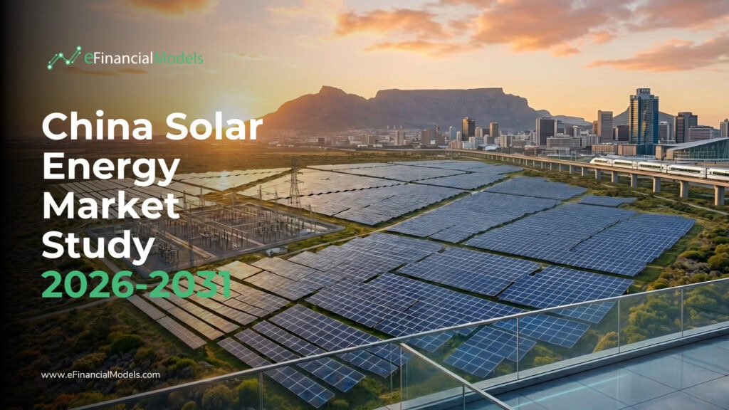 China Solar Energy Market Study 2026-2031 | eFinancialModels Cover image: solar panels in a field with a city skyline at sunset; title reads'China Solar Energy Market Study 2026-2031' with eFinancialModels logo.