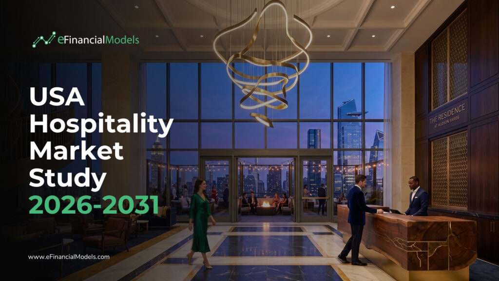 USA Hospitality Market Study 2026-2031 | eFinancialModels Hero image for eFinancialModels showing a luxe hotel lobby, logo in the top left, and the title'USA Hospitality Market Study 2026-2031' overlaid on the left.